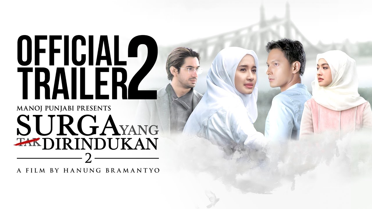 Film Surga Yang Tak Dirindukan 2 – Official Trailer