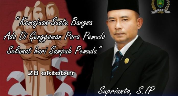Hari Sumpah Pemuda, Suprianto: Mari Gelorakan Semangat Persatuan, Demi Indonesia Maju