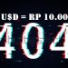1 USDollar = Rp 10.000 #NotFound